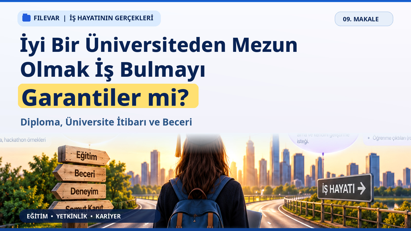 İyi Bir Üniversiteden Mezun Olmak İş Bulmayı Garantiler mi? Diploma, Üniversite İtibarı ve Beceri