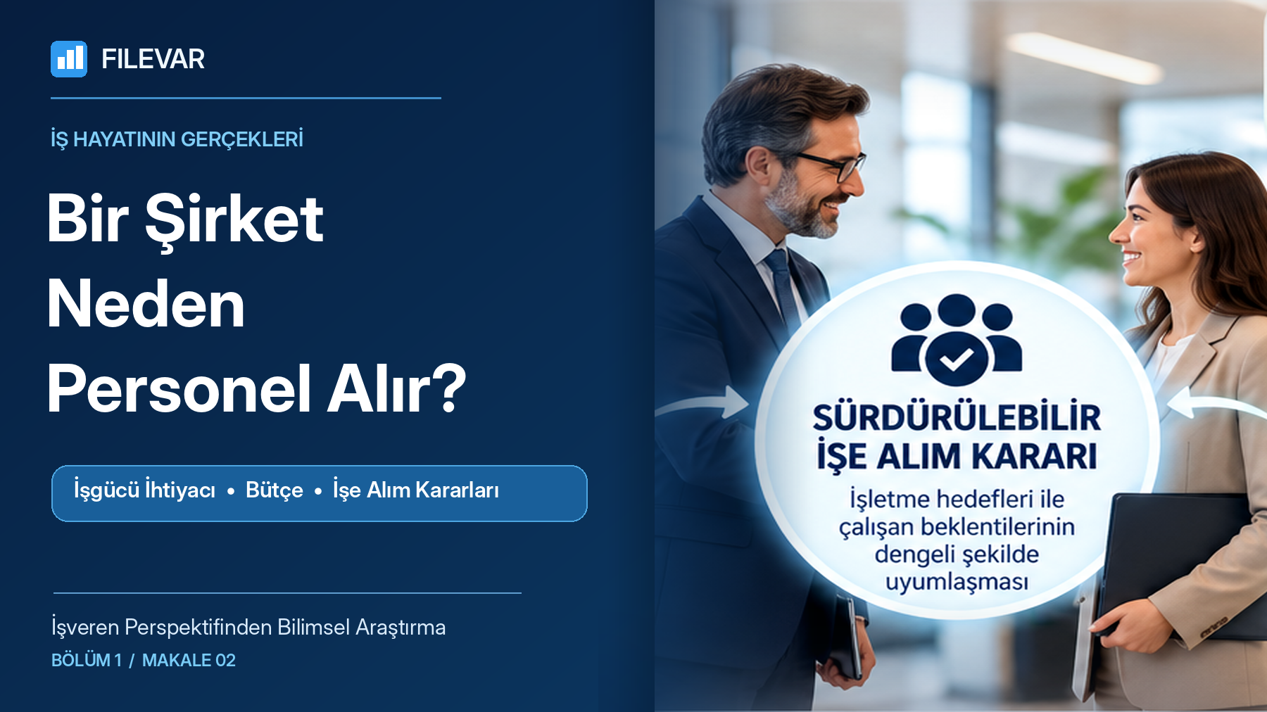 Bir Şirket Neden Personel Alır? İşgücü İhtiyacı, Bütçe ve İşe Alım Kararları